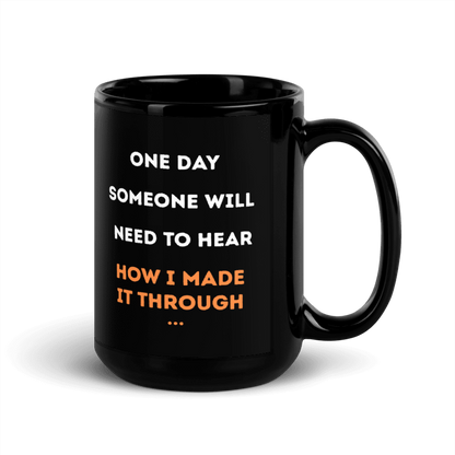 How I Made It Through black ceramic mug side view showing double-sided print on plain background