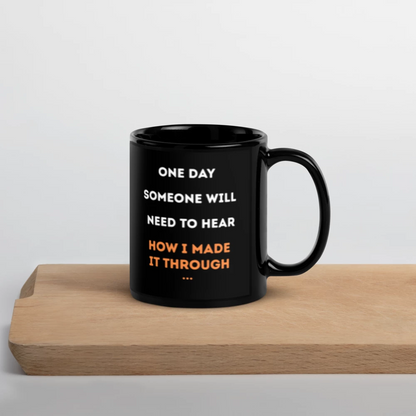 How I Made It Through black ceramic mug lifestyle shot on desk as a resilience and recovery gift